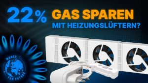 22 % Gas sparen? Lüfter an He...