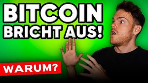 Bitcoin bricht aus !