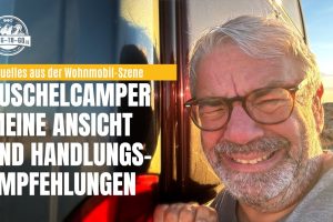 Kuschelcamper .  Ansichten und Handlungsempfehlungen